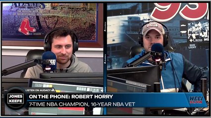 Jones & Keefe: Robert Horry on why he HATES Danny Ainge