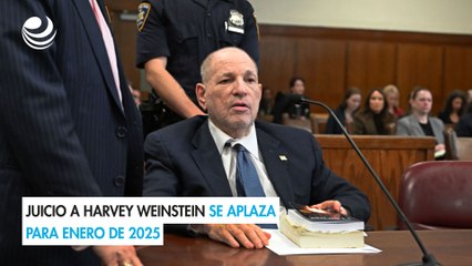 Juicio a Harvey Weinstein se aplaza para enero de 2025