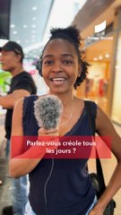 [GUYANE]parlez-vous créole tous les jours ?