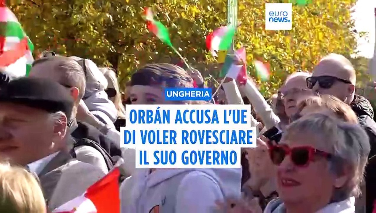 Ungheria, comizio di Orbán per la festa nazionale: "Bruxelles vuole rovesciare il mio governo"