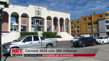 Cerrará 2024 con 300 millones recaudados por el municipio