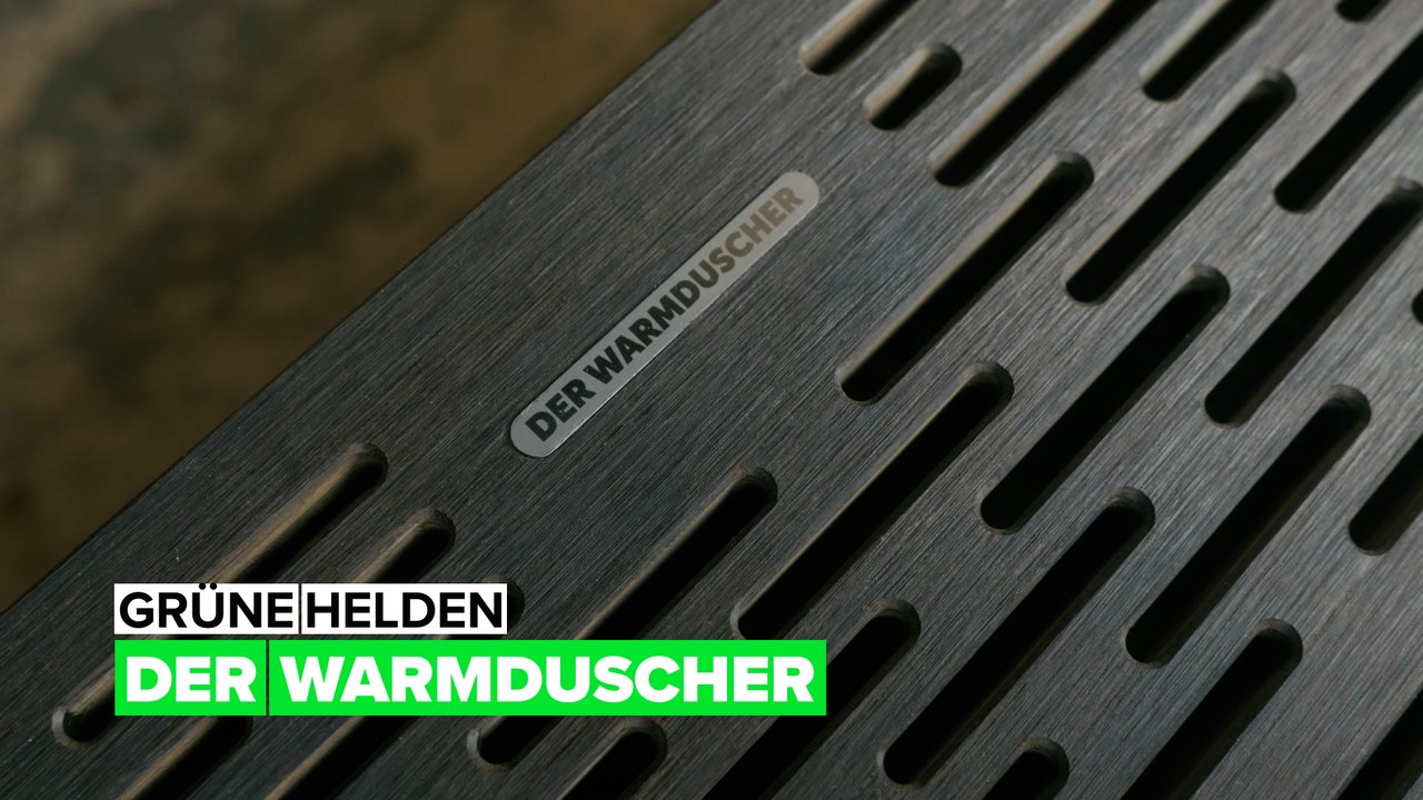 GRÜNE HELDEN: Der Warmduscher
