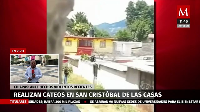 Por violencia realizan múltiples cateos en San Cristobal de las Casas, Chiapas