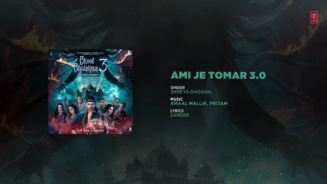 Bhool Bhulaiyaa 3- Ami Je Tomar 3.0 (Audio) Kartik Aaryan,Vidya,Madhuri,Shreya,Amaal,Pritam,Sameer