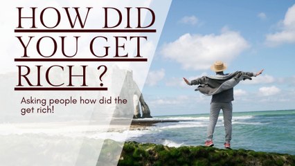 Asking Wealthy Americans How They Got Rich! SEE HOW?????