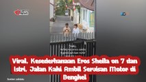 Viral, Kesederhanaan Eros Sheila on 7 dan Istri, Jalan Kaki Ambil Servisan Motor di Bengkel