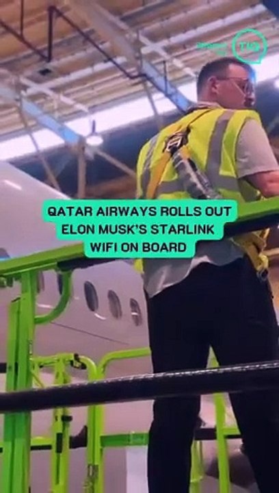 Qatar airways Rolls out Elon musk's Starlink wifi on Board