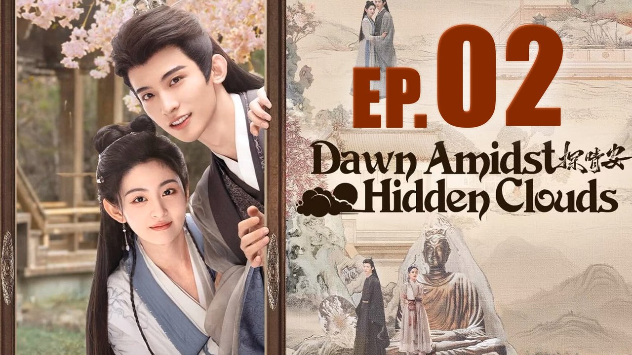 Dawn Amidst Hidden Clouds Episode 2 ENG SUB (2024) Chinese Romance
