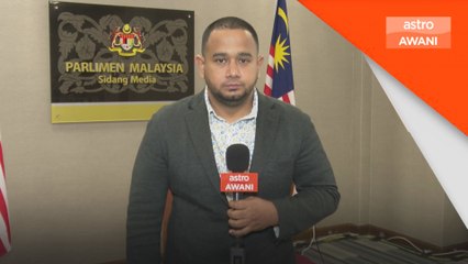 Tumpuan Dewan Rakyat hari ini