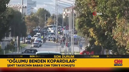 Şehit taksicinin babası CNN TÜRK'e konuştu: Oğlumu benden kopardılar