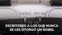 Escritores a los que nunca se les otorgó un Nobel