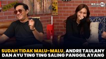 Sudah Tidak Malu-malu, Andre Taulany dan Ayu Ting Ting Saling Panggil Ayang