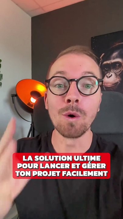 La solution ultime pour lancer ton projet