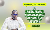 Burkina : « Le volley-ball burkinabè doit rayonner à nouveau », lance Dr Augustin Somda