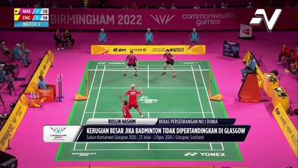 Kerugian besar tiada badminton di Sukan Komanwel 2026