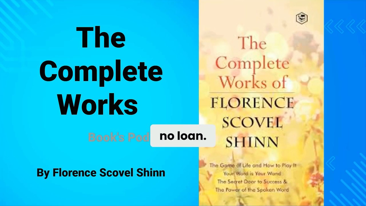 Unlock the Secrets to Success with The Complete Works by Florence Scovel Shinn Book Summary