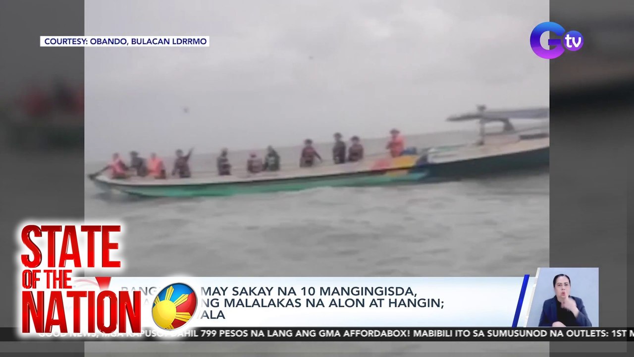 Bangkang may sakay na 10 mangingisda, pinalubog ng malalakas na alon at hangin; isa, nawawala | SONA