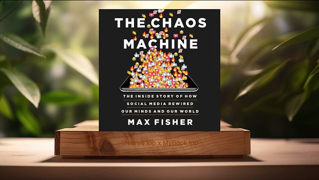 [Review] The Chaos Machine (Max Fisher) Summarized.