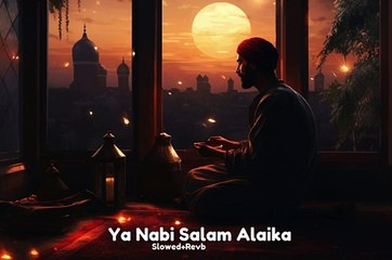 Ya Nabi Salam Alaika _ Slowed+Revb _ Muhammad Owais Raza Qadri _ Special jummah 2024