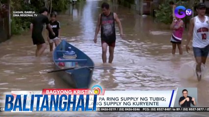 Mahigit 30,000 na residente, apektado ng bagyo; 2 barangay, hindi pa rin mapasok dahil sa baha | Balitanghali