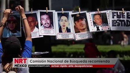 Comisión Nacional de Búsqueda: Actúa rápido ante desapariciones