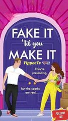 Fake It or Make It: Choose Your Path