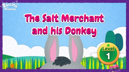 The Salt merchant and his Donkey - Fairy tale - English Stories (Reading Books)