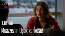 Muazzez'in uçak korkusu! - Eve Düşen Yıldırım 1. Bölüm