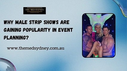 Why Male Strip Shows Are Gaining Popularity in Event Planning?