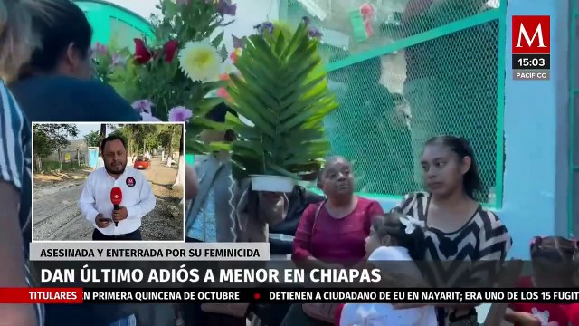 Dan el último adiós a la menor Liliana Guadalupe, hallada sin vida y enterrada en Tuxtla Gutiérrez