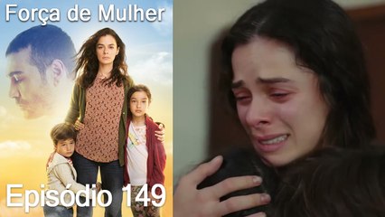 Força de Mulher Episodio 149 (Dublagem em Português)