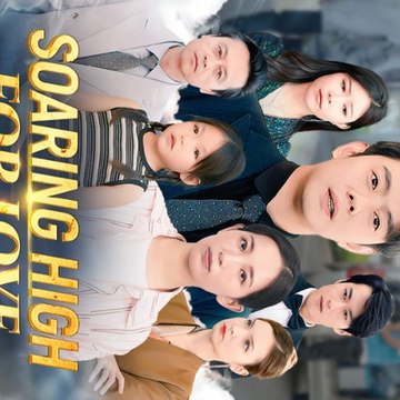 Soaring High For Love (2024) - Full Movie