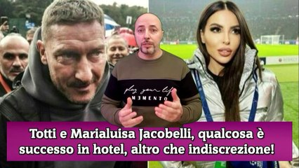 Totti e Marialuisa Jacobelli, qualcosa è successo in hotel, altro che indiscrezione!