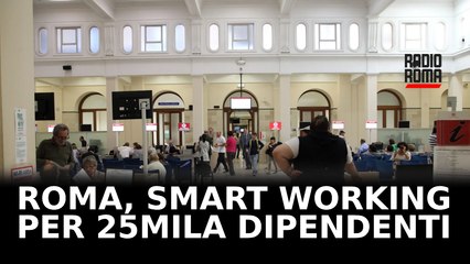 Roma, smart working per 25mila dipendenti