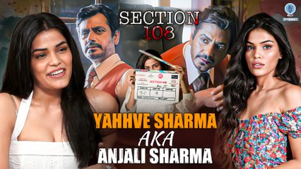 Meet Section 108 Actress & Nawazuddin Siddiqui’s Co-Star Anjali Sharma AKA Yahhve Sharma