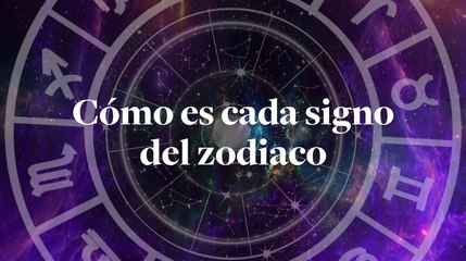 Cómo es cada signo del zodiaco