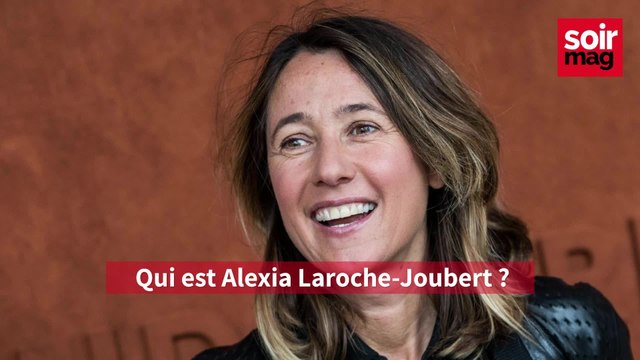 Qui est Alexia Laroche-Joubert ?