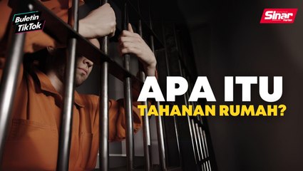 Siapa layak jalani hukuman tahanan di rumah?