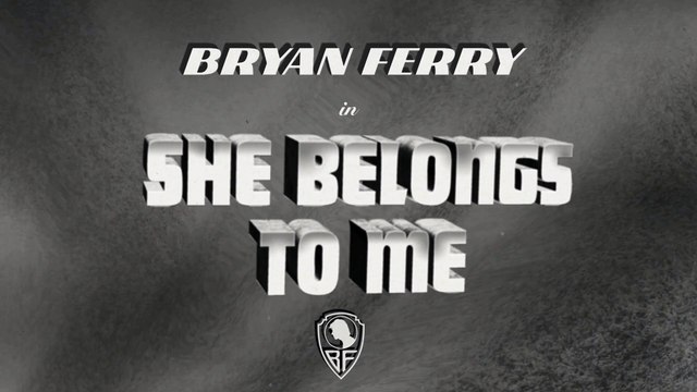 Bryan Ferry - She Belongs To Me | Retrospective: Selected Recordings 1973-2023 (2024)