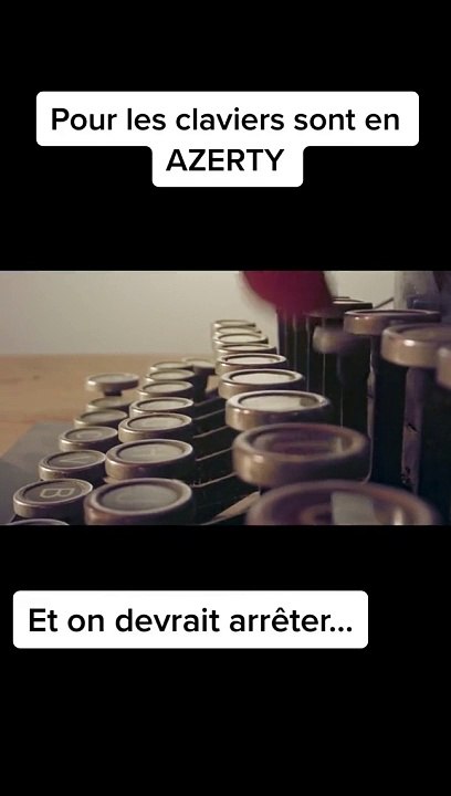 Pourquoi les claviers sont en AZERTY et pas en ABCD ?