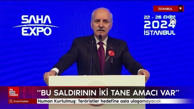 Numan Kurtulmuş: Teröristler hedefine asla ulaşamayacak
