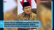 Pesan Prabowo Kepada Jajaran Menteri