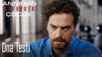 Dna Testi- Annenin Sırrıdır Çocuk 10. Bölüm
