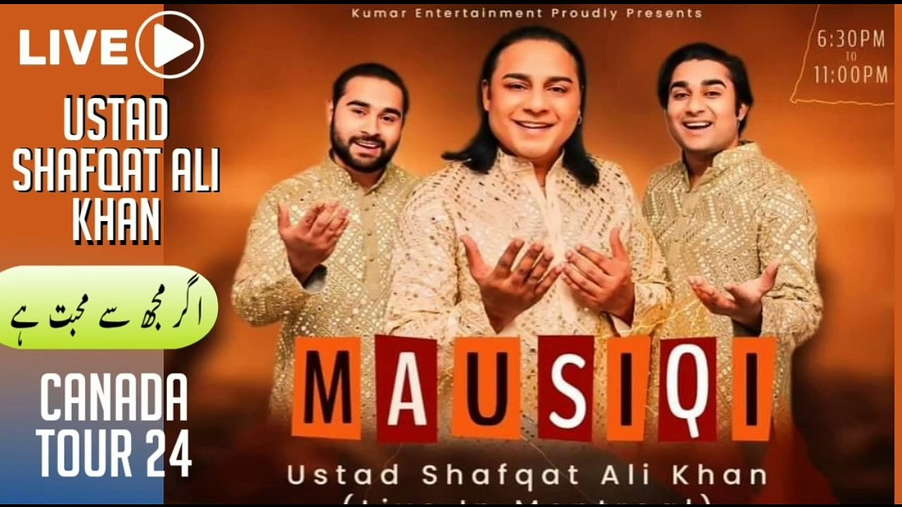 6 Live Ustad Shafqat Ali Khan Agar Mujhse Muhabbat Hai In Canada Oct 24 Lata Mangeshkar