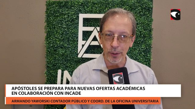Apóstoles se prepara para nuevas ofertas académicas en colaboración con INCADE