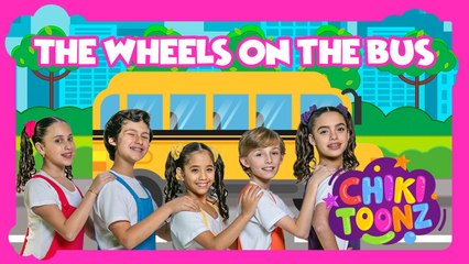 The Wheels on the Bus - Chiki Version | Música para niños