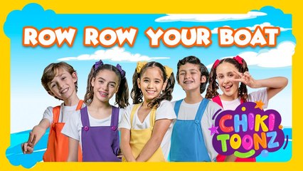 Row, Row, Row your Boat - Chiki Version | Música para niños