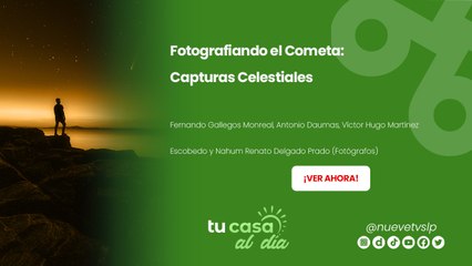 Fotografiando el Cometa: Capturas Celestiales
