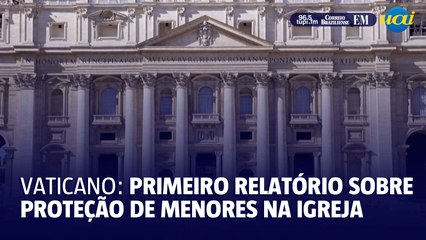 Vaticano publicará primeiro relatório sobre proteção de menores na Igreja