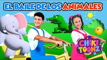 Baile de los Animales - Chiki Version | Música para niños